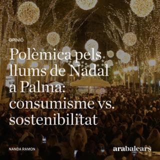 Polèmica pels llums de Nadal a Palma: consumisme vs. sostenibilitat