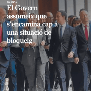 El Govern assumeix que s'encamina cap a una situació de bloqueig