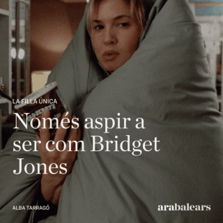 Només aspir a ser com Bridget Jones
